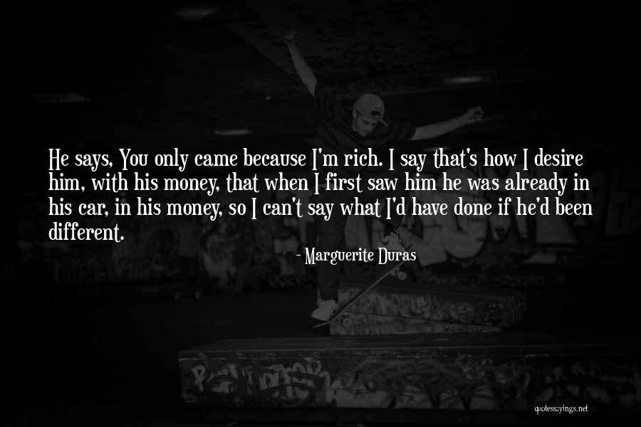 I'm So Done With You Quotes By Marguerite Duras I'm So Done With You Quotes By Marguerite Duras