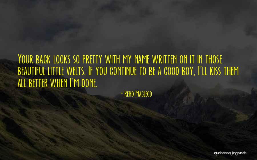 I'm So Done With You Quotes By Reno MacLeod I'm So Done With You Quotes By Reno MacLeod