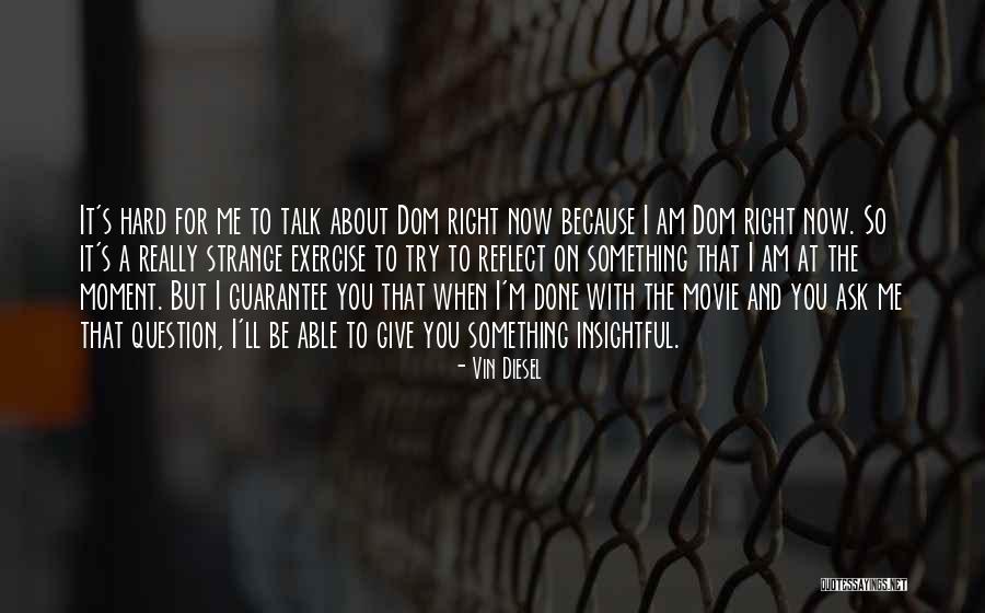 I'm So Done With You Quotes By Vin Diesel I'm So Done With You Quotes By Vin Diesel