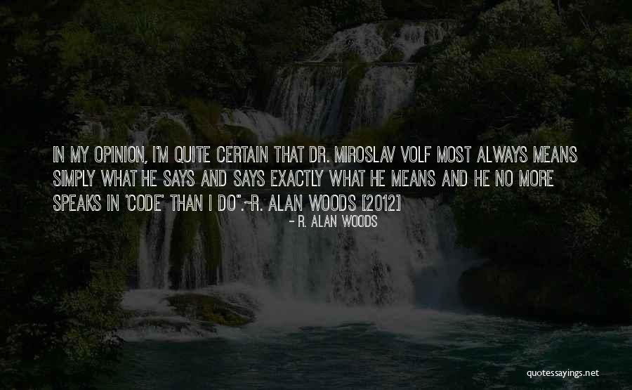 Im So Faded Quotes By R. Alan Woods Im So Faded Quotes By R. Alan Woods