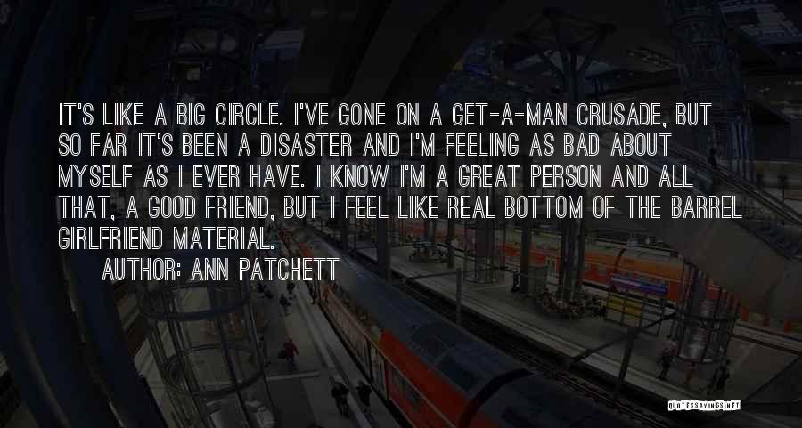 I'm So Far Quotes By Ann Patchett