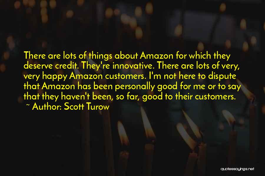 I'm So Far Quotes By Scott Turow