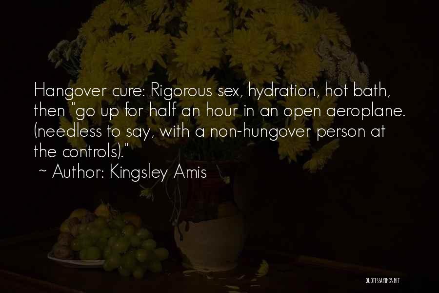 I'm So Hungover Quotes By Kingsley Amis