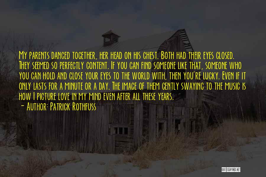 I'm So In Love With You Picture Quotes By Patrick Rothfuss