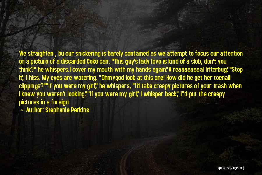 I'm So In Love With You Picture Quotes By Stephanie Perkins
