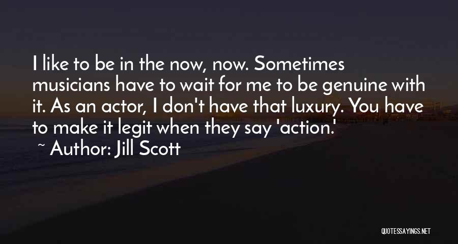 I'm So Legit Quotes By Jill Scott