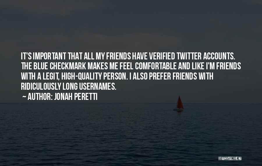 I'm So Legit Quotes By Jonah Peretti