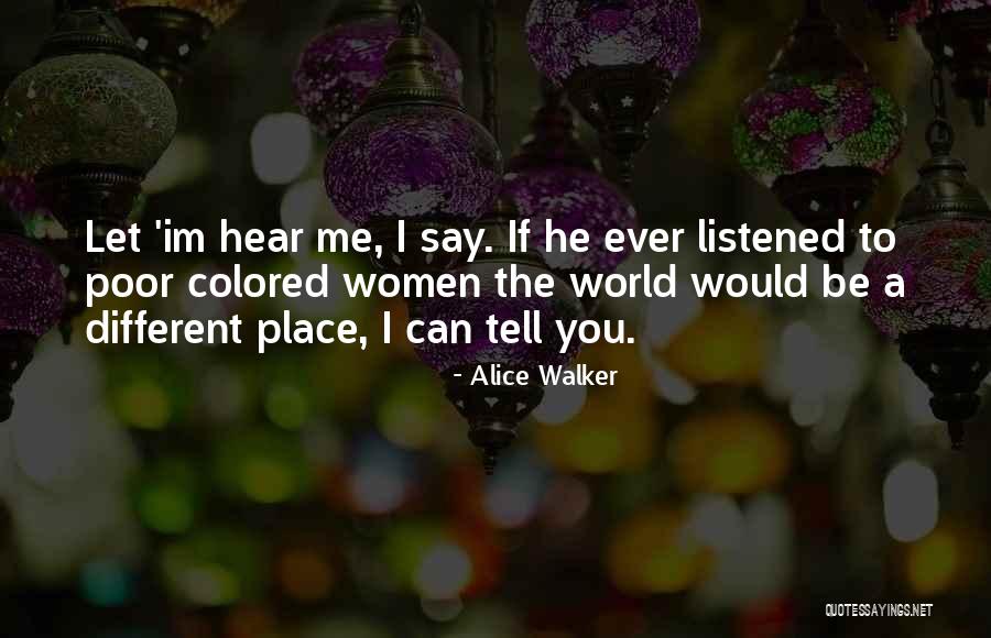 Im So Poor Quotes By Alice Walker Im So Poor Quotes By Alice Walker