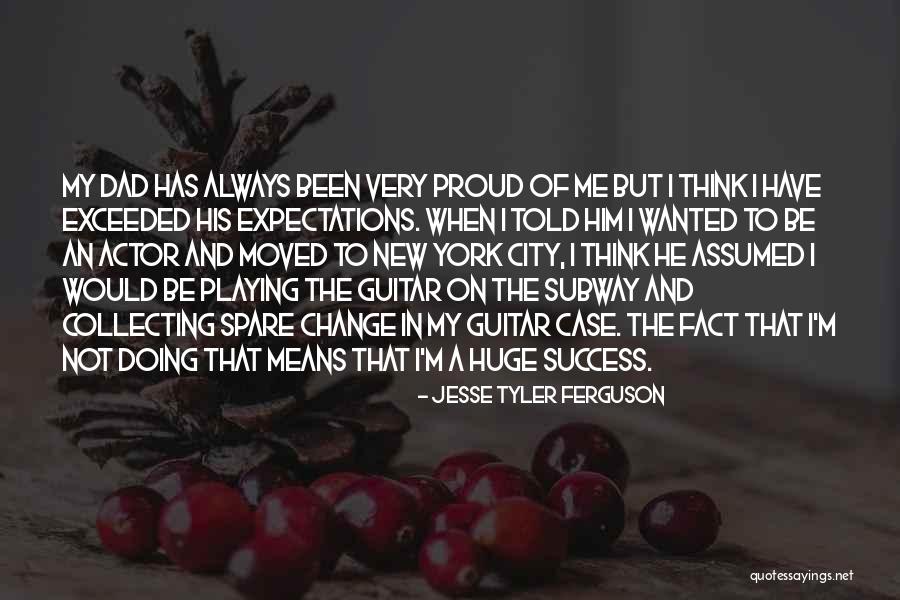 I'm So Proud Of Your Success Quotes By Jesse Tyler Ferguson I'm So Proud Of Your Success Quotes By Jesse Tyler Ferguson