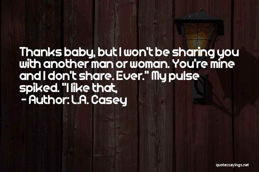 I'm So Sorry Baby Quotes By L.A. Casey