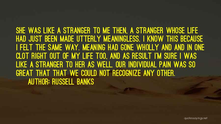 I'm So Sweet Quotes By Russell Banks