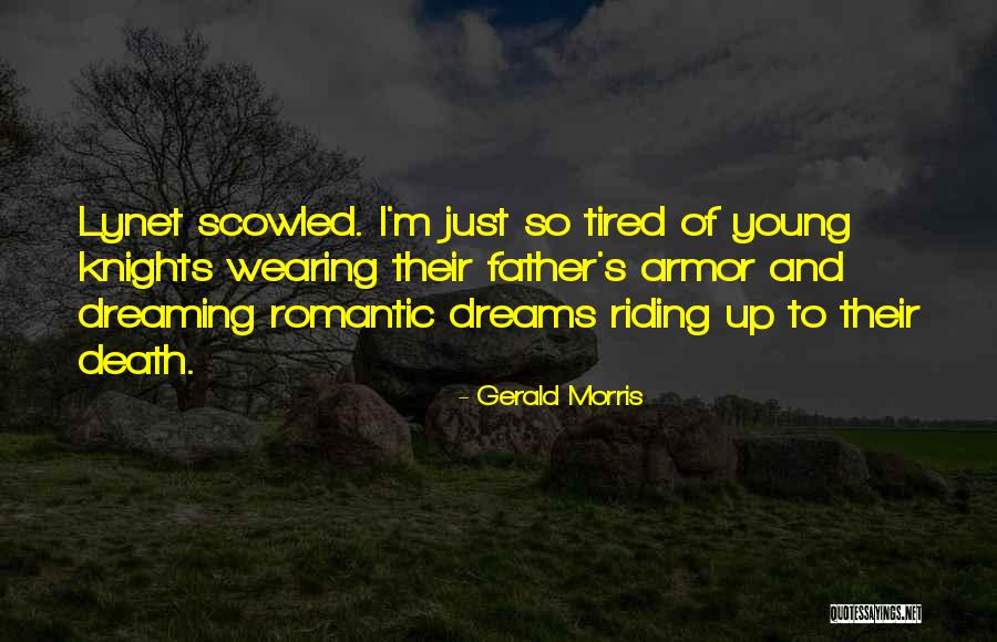 I'm So Tired Quotes By Gerald Morris