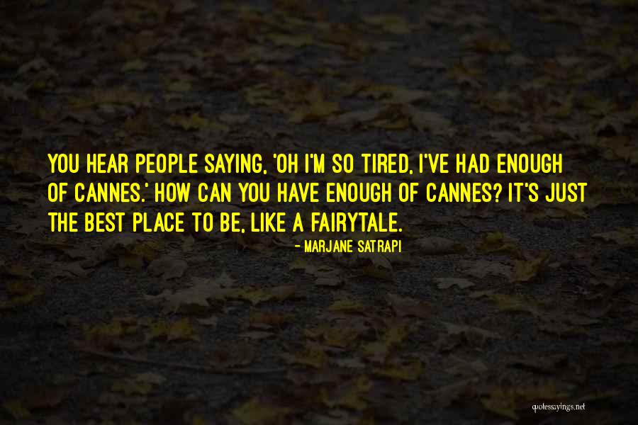 I'm So Tired Quotes By Marjane Satrapi