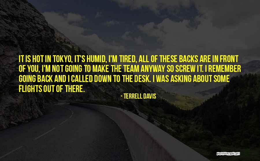 I'm So Tired Quotes By Terrell Davis