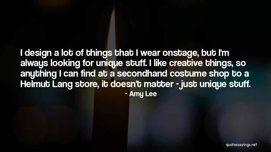 I'm So Unique Quotes By Amy Lee