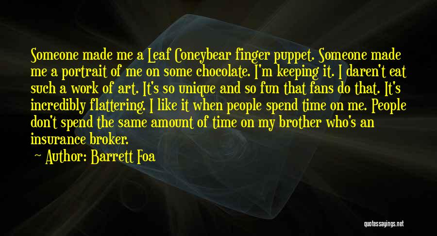 I'm So Unique Quotes By Barrett Foa
