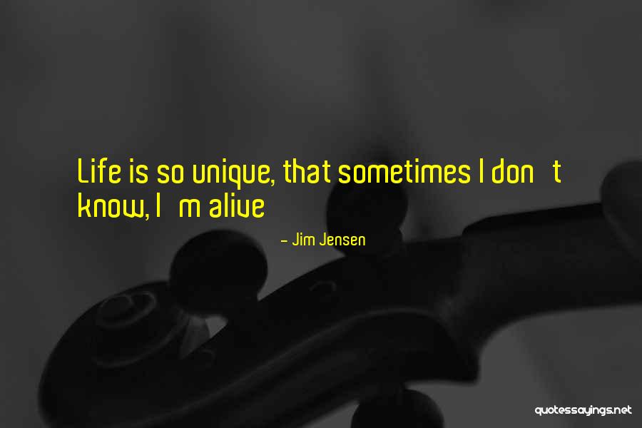 I'm So Unique Quotes By Jim Jensen