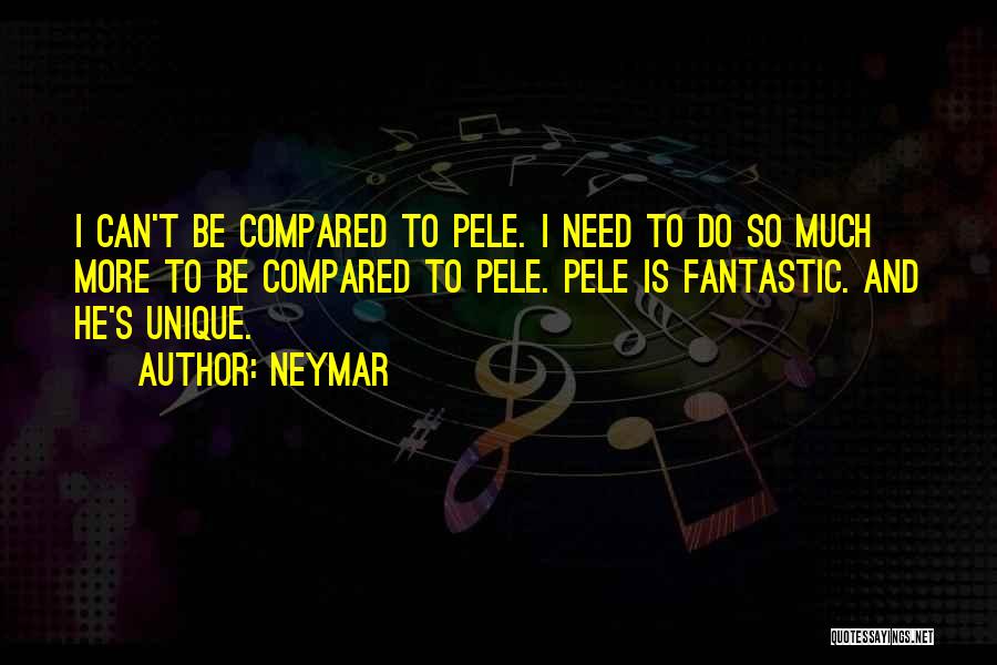 I'm So Unique Quotes By Neymar I'm So Unique Quotes By Neymar