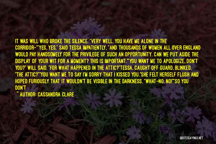 I'm So Very Sorry Quotes By Cassandra Clare