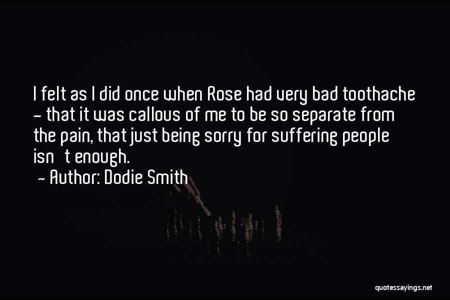 I'm So Very Sorry Quotes By Dodie Smith