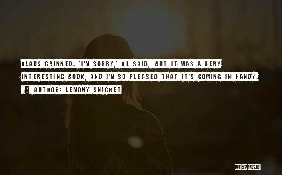 I'm So Very Sorry Quotes By Lemony Snicket