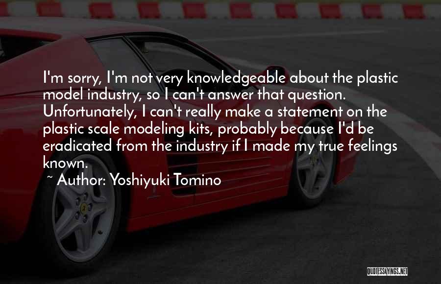 I'm So Very Sorry Quotes By Yoshiyuki Tomino