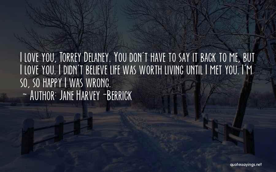 I'm So Worth It Quotes By Jane Harvey-Berrick