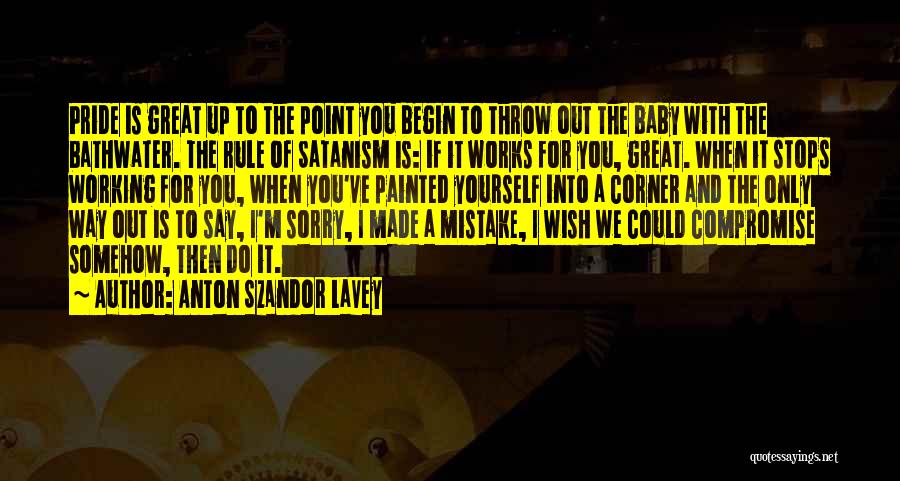 I'm Sorry Baby Quotes By Anton Szandor LaVey