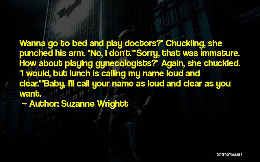I'm Sorry Baby Quotes By Suzanne Wrightt