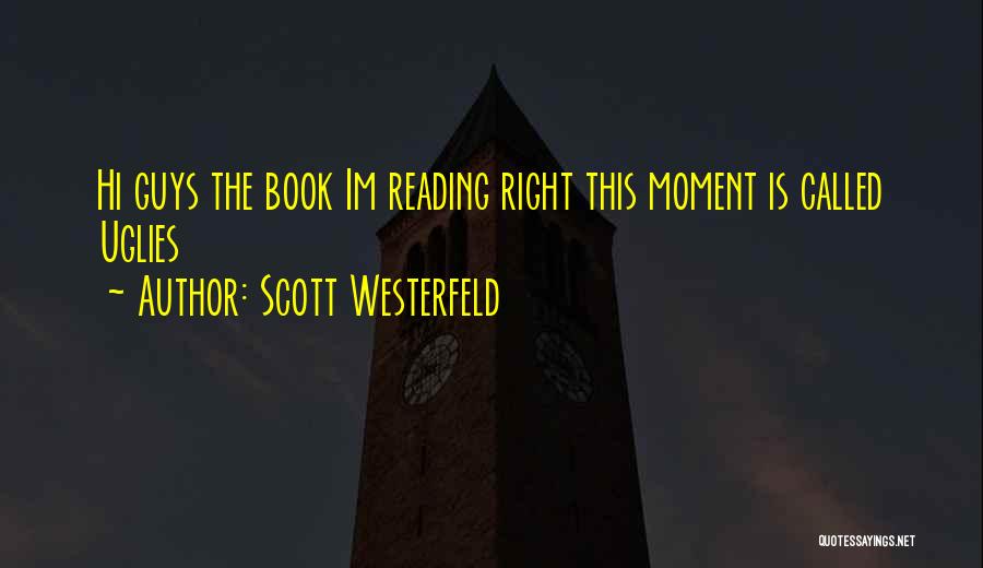 Im Sorry But Quotes By Scott Westerfeld