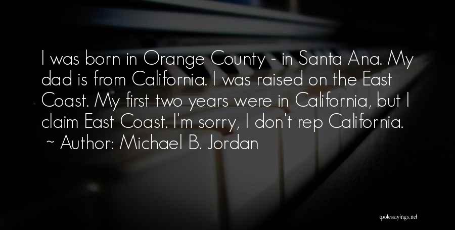 I'm Sorry Dad Quotes By Michael B. Jordan