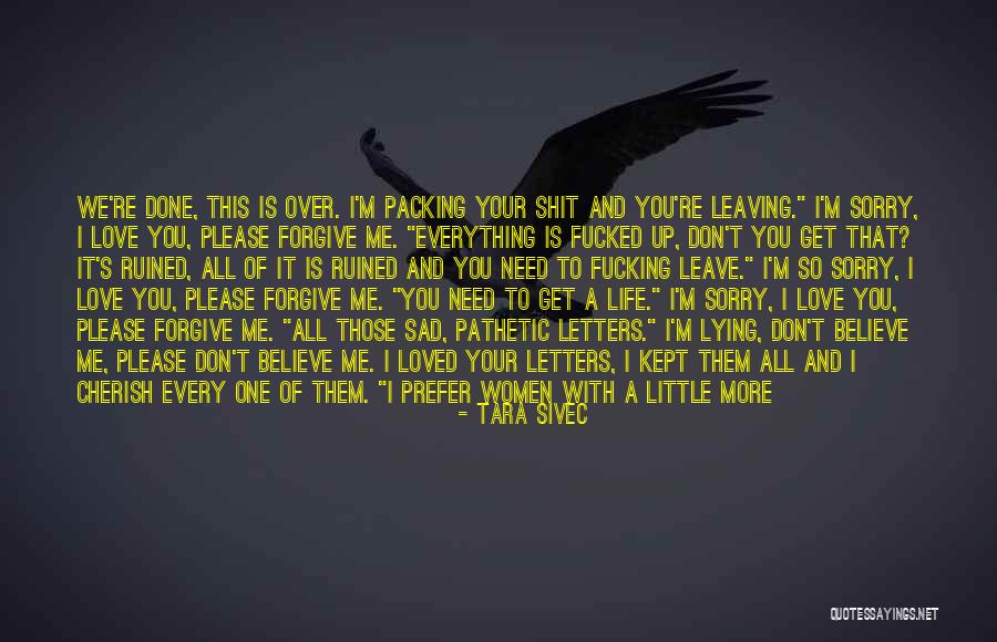I'm Sorry For Lying Quotes By Tara Sivec I'm Sorry For Lying Quotes By Tara Sivec