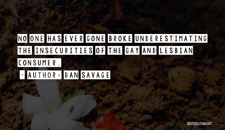 I'm Sorry For My Insecurities Quotes By Dan Savage