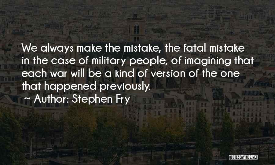 I'm Sorry For My Mistake Quotes By Stephen Fry