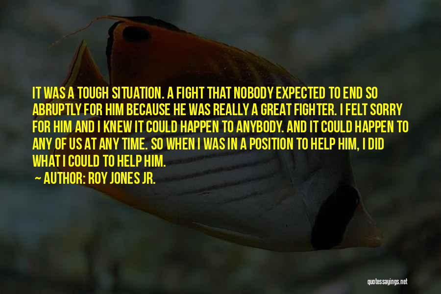 I'm Sorry For What I Did Quotes By Roy Jones Jr.