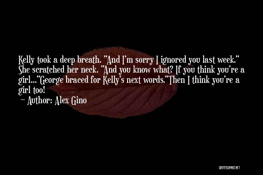 I'm Sorry Friendship Quotes By Alex Gino