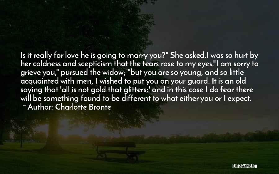 I'm Sorry Hurt You Quotes By Charlotte Bronte