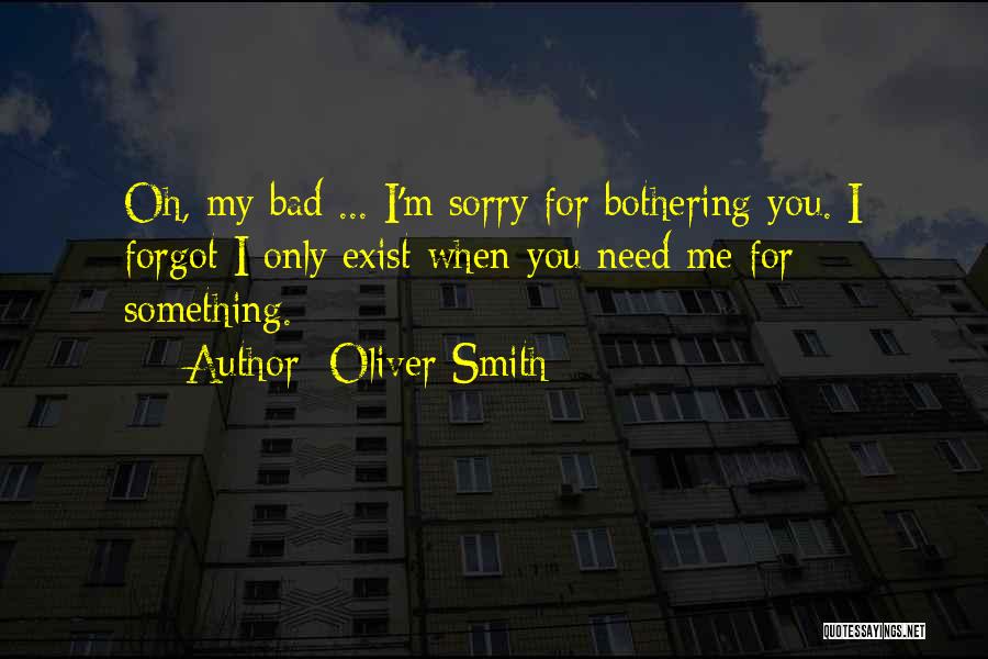 I'm Sorry I Forgot Quotes By Oliver Smith