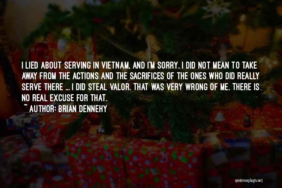 I'm Sorry I Lied Quotes By Brian Dennehy