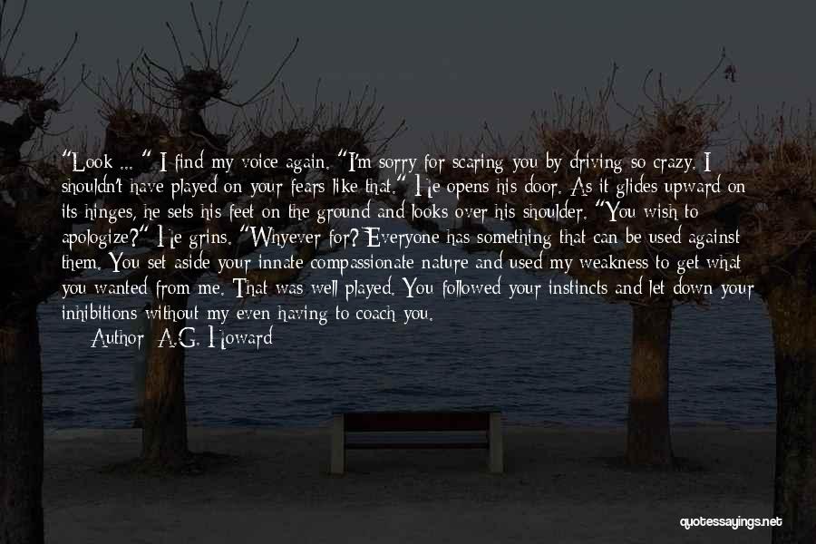 I'm Sorry I Played You Quotes By A.G. Howard