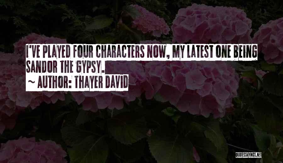 I'm Sorry I Played You Quotes By Thayer David