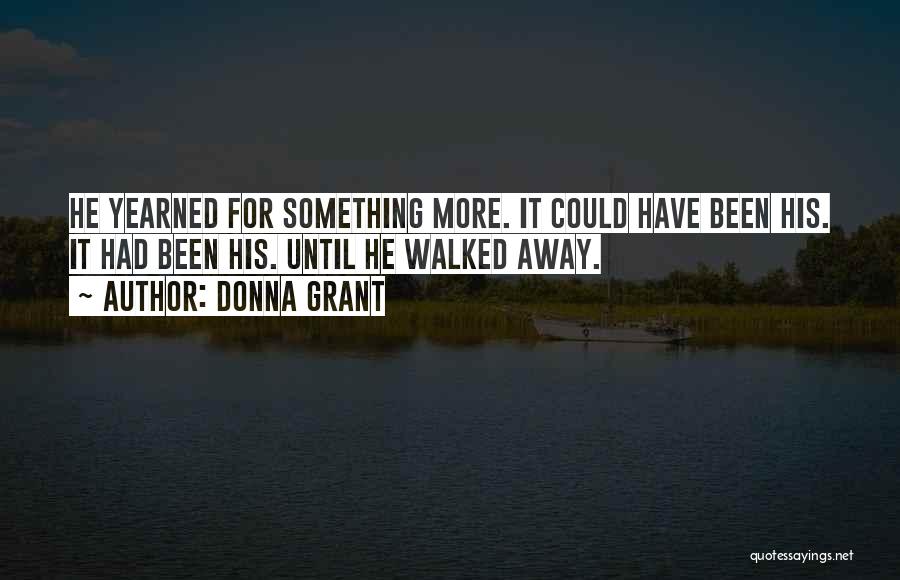 I'm Sorry I Walked Away Quotes By Donna Grant