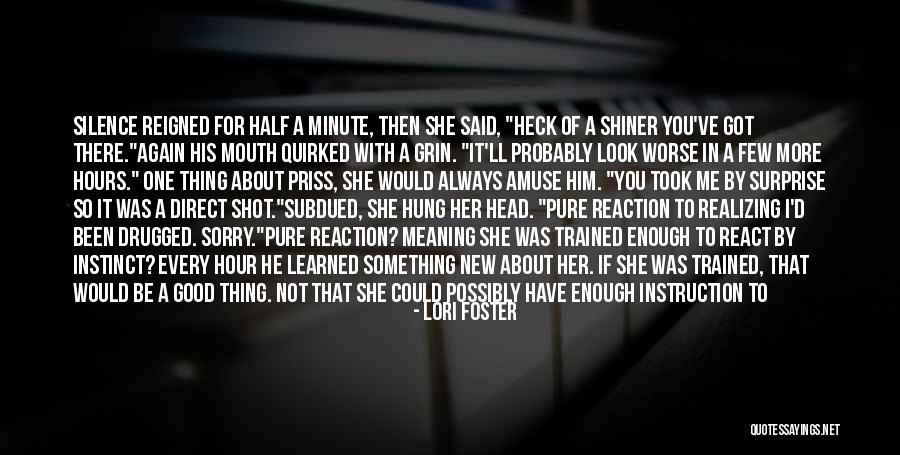 I'm Sorry If I'm Not There For You Quotes By Lori Foster