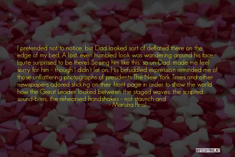 I'm Sorry If I'm Not There For You Quotes By Marisha Pessl I'm Sorry If I'm Not There For You Quotes By Marisha Pessl