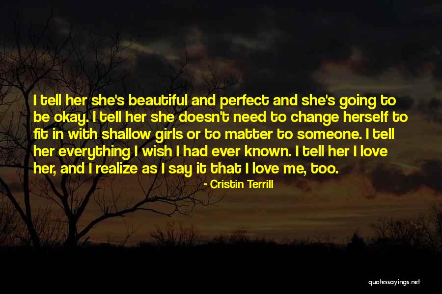 Im Sorry Im Not Perfect Quotes By Cristin Terrill