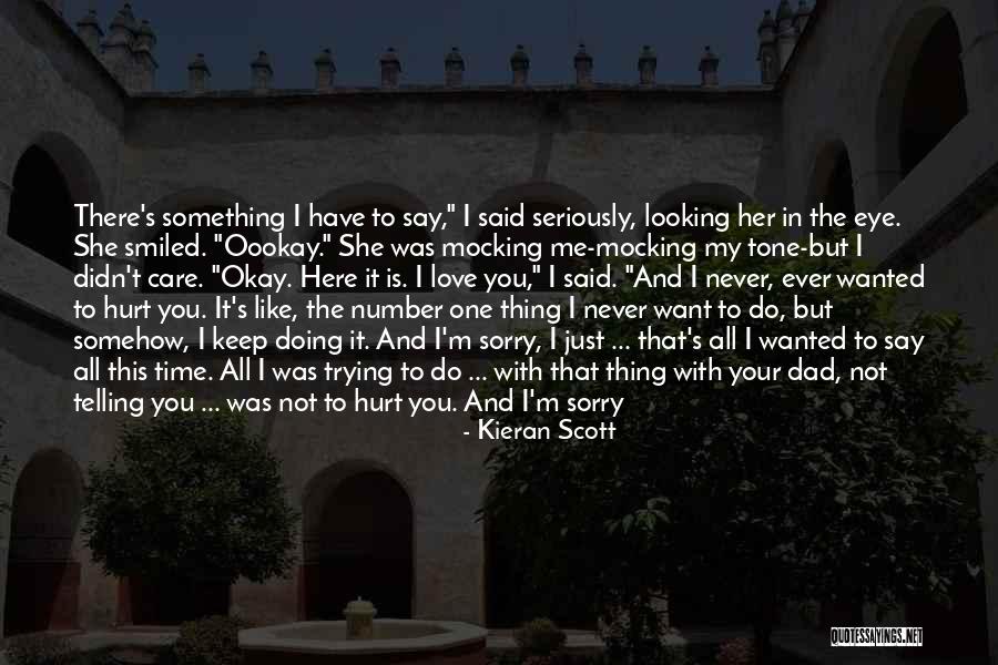 I'm Sorry Love Quotes By Kieran Scott