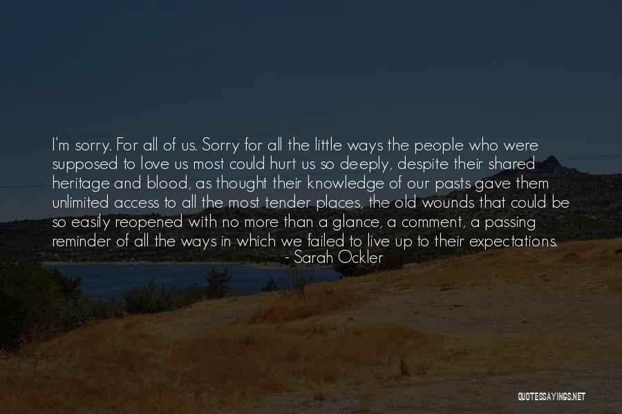 I'm Sorry Love Quotes By Sarah Ockler