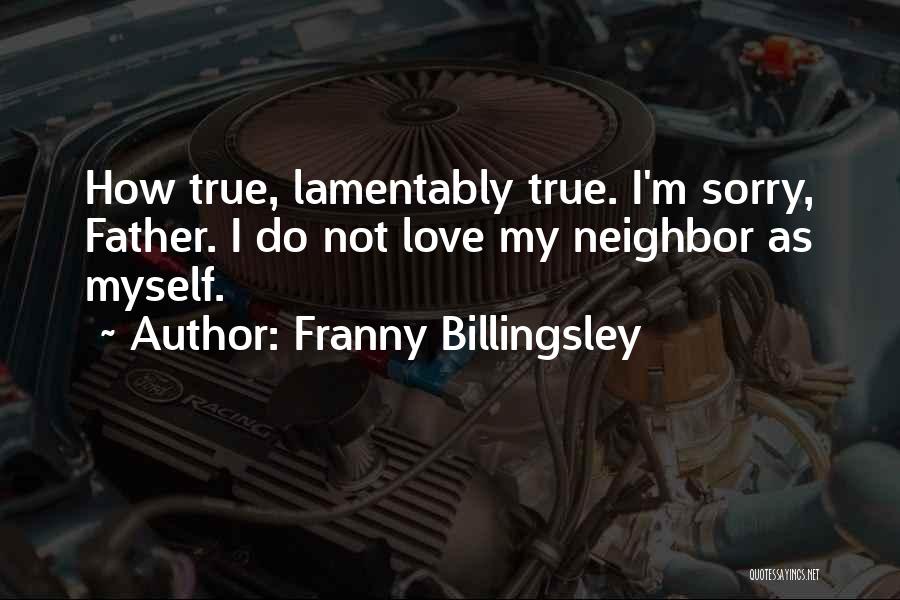 I'm Sorry My Love Quotes By Franny Billingsley