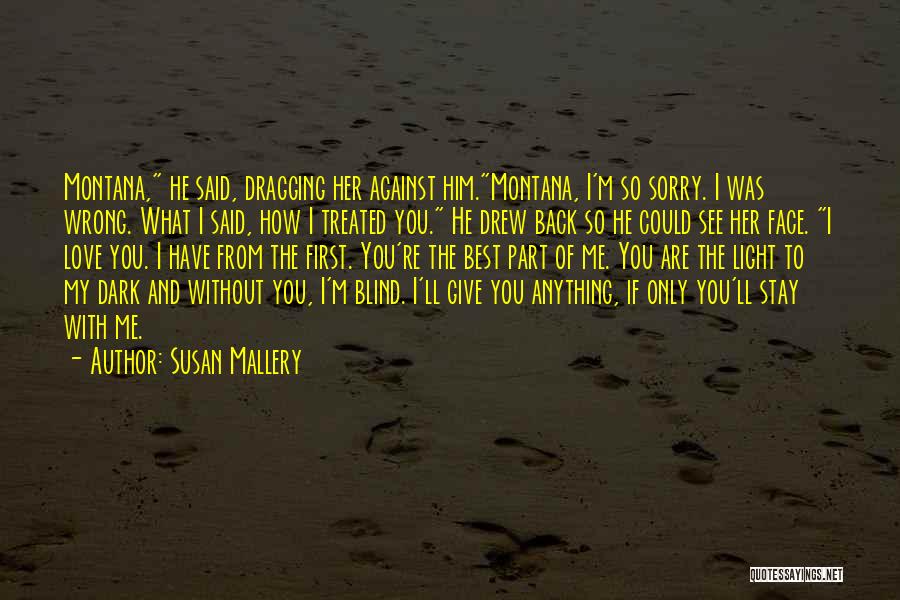 I'm Sorry My Love Quotes By Susan Mallery