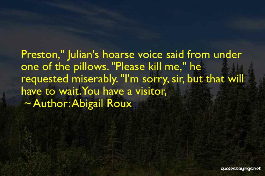 I'm Sorry Quotes By Abigail Roux